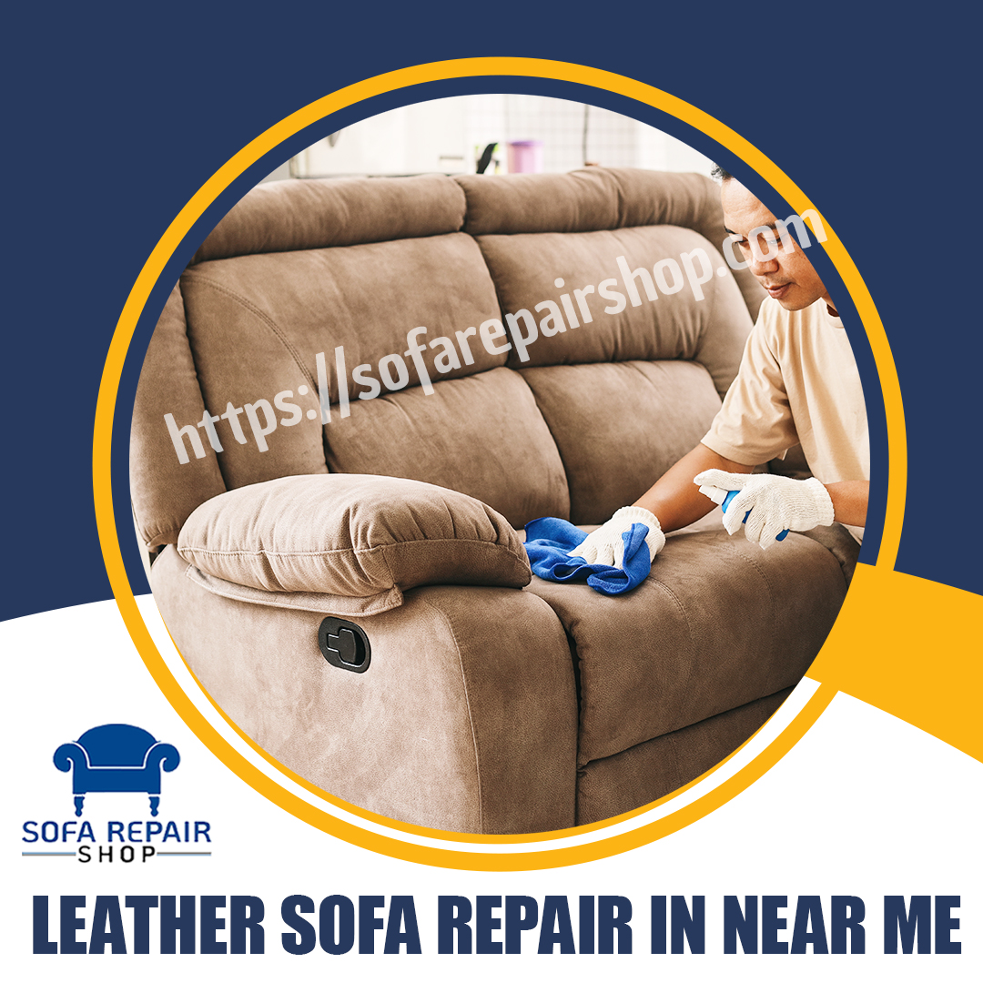 Leather Sofa Repair in Near Me