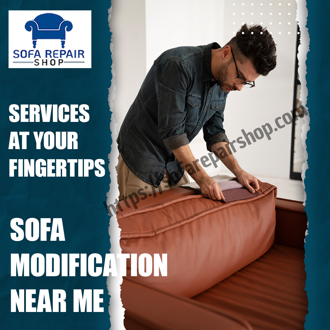 Sofa Modification Near Me