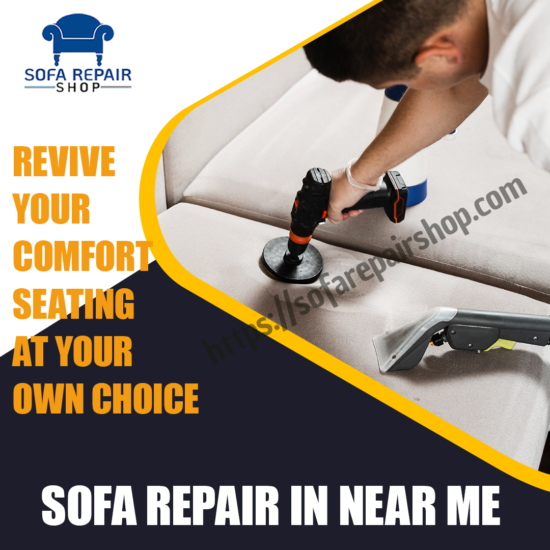 Sofa Repair in Near Me